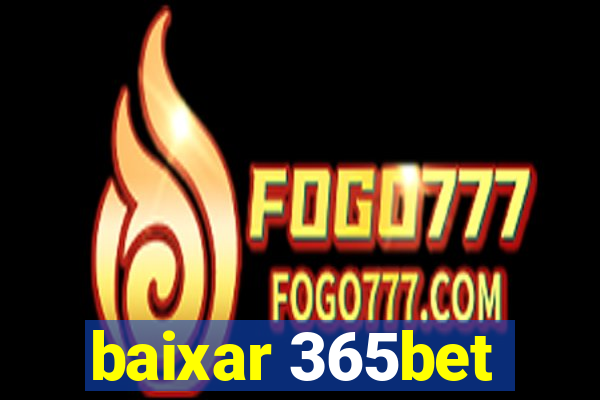 baixar 365bet