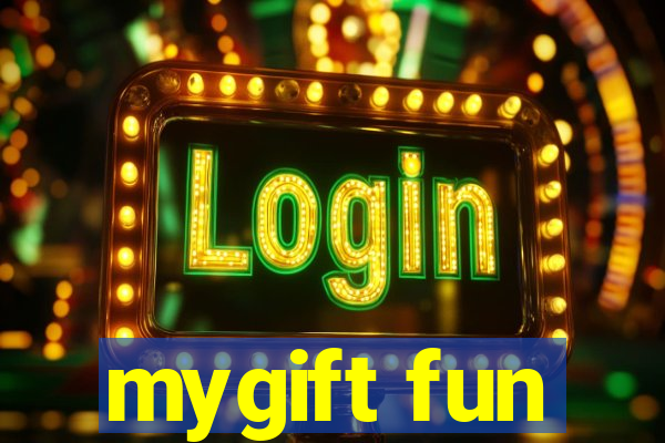 mygift fun