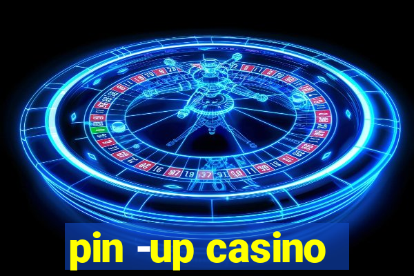 pin -up casino