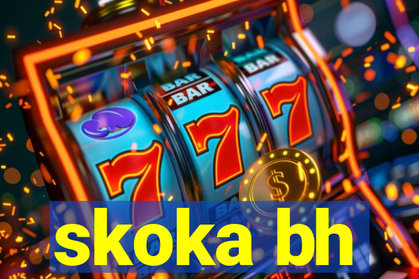 skoka bh