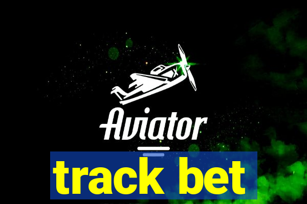 track bet