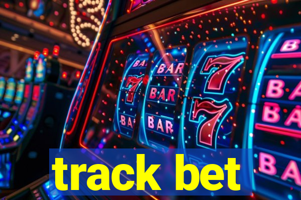 track bet