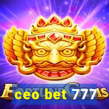 ceo bet 777