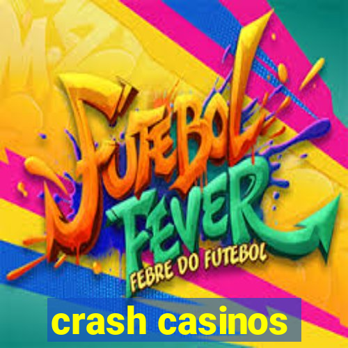 crash casinos