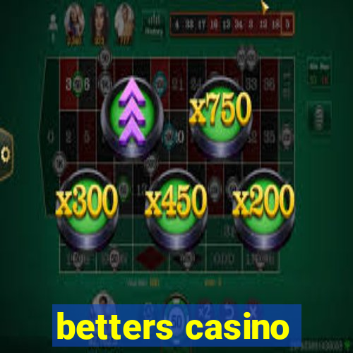 betters casino