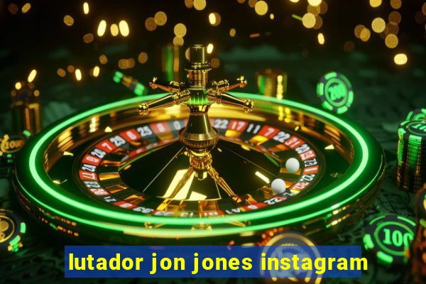 lutador jon jones instagram