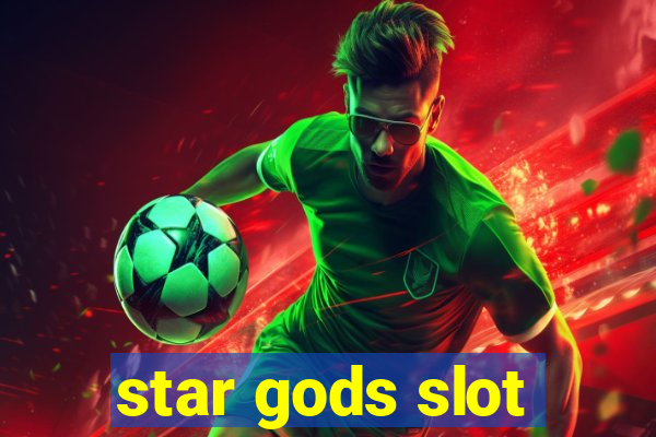 star gods slot