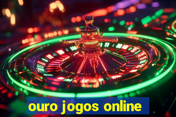 ouro jogos online