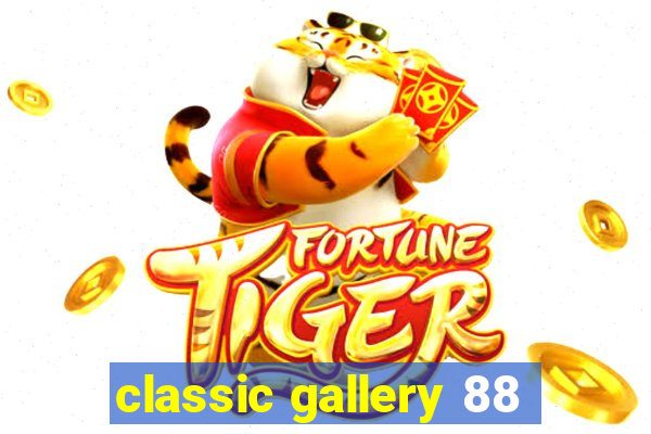 classic gallery 88