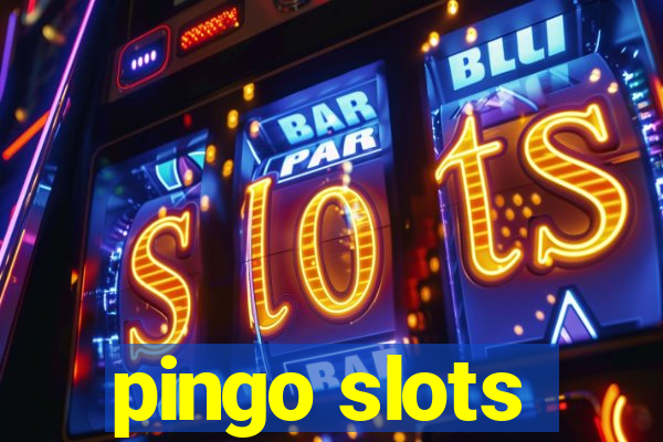 pingo slots