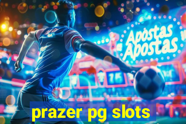 prazer pg slots