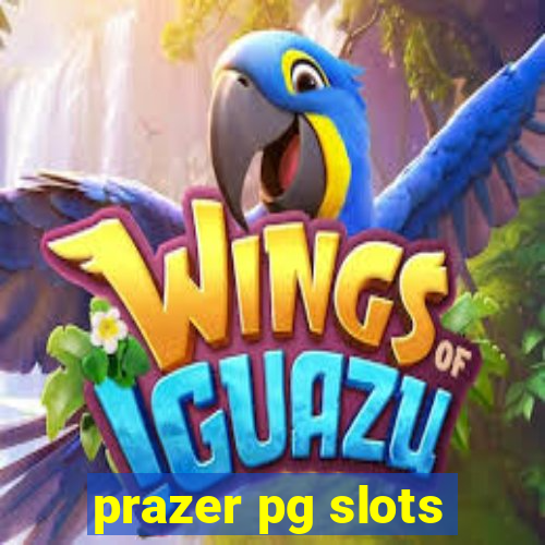 prazer pg slots