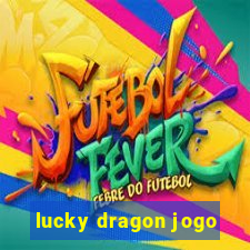 lucky dragon jogo