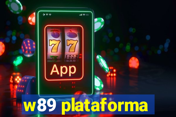 w89 plataforma