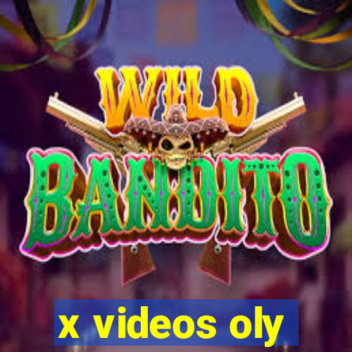 x videos oly