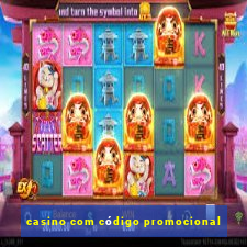 casino com código promocional