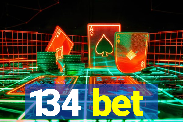 134 bet