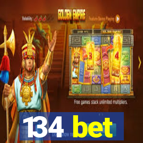 134 bet