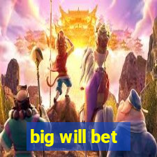 big will bet