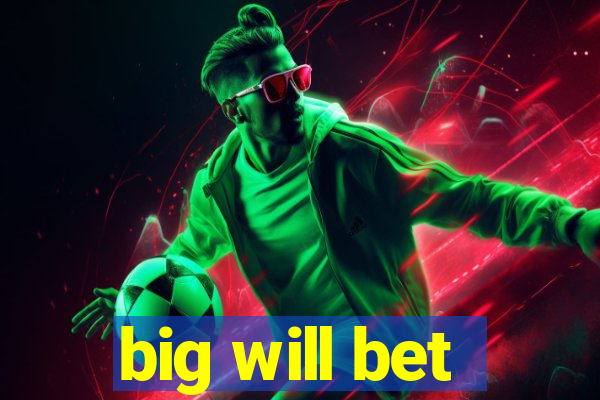 big will bet