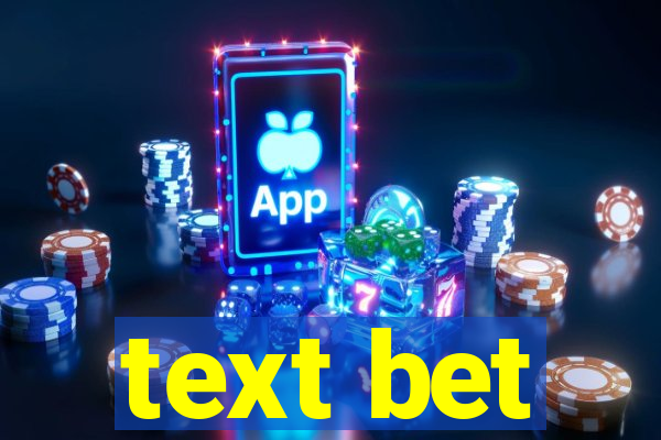 text bet