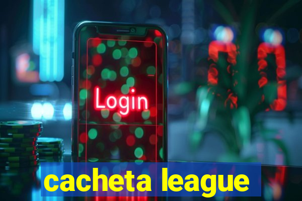 cacheta league