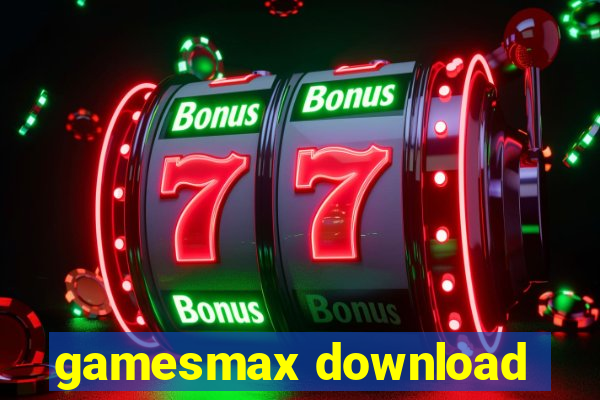 gamesmax download