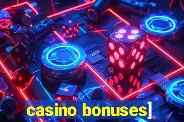 casino bonuses]