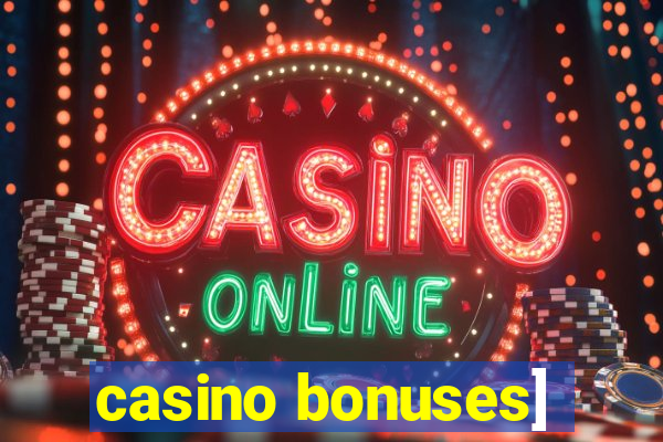 casino bonuses]