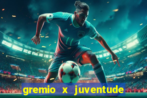 gremio x juventude futebol play hd