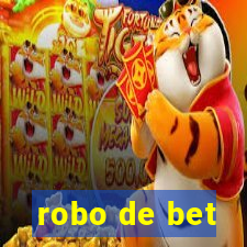 robo de bet