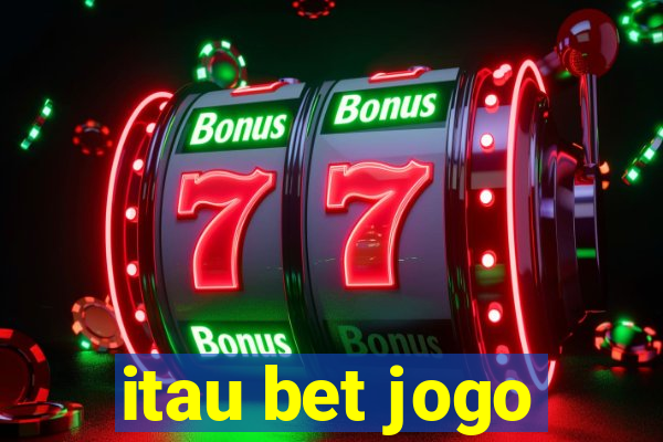 itau bet jogo