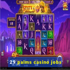 29 palms casino jobs