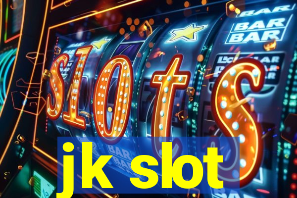 jk slot