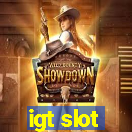 igt slot