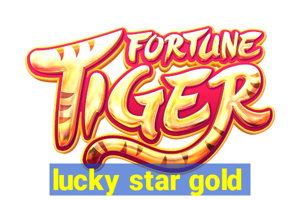 lucky star gold