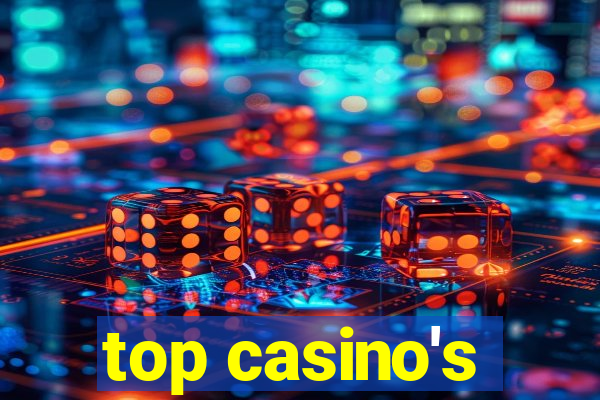 top casino's