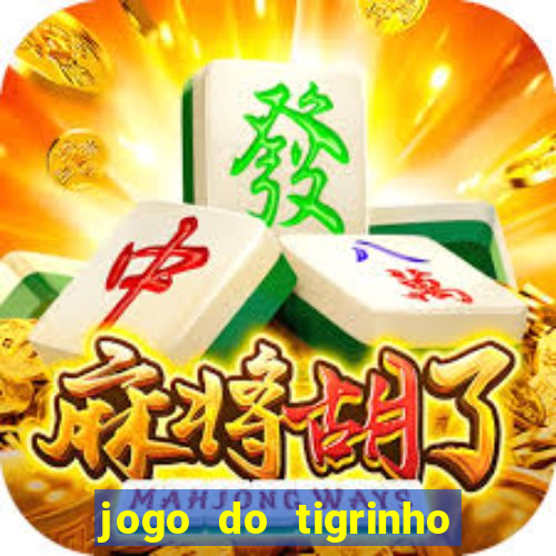 jogo do tigrinho depósito de r$ 5