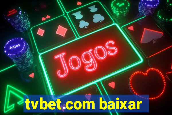 tvbet.com baixar