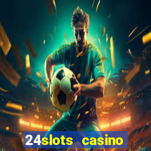 24slots casino bonus code