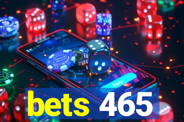 bets 465