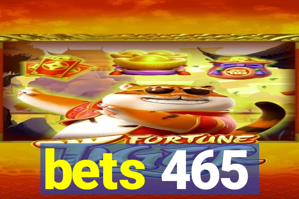 bets 465