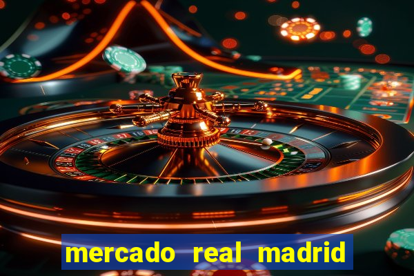 mercado real madrid ceasa encarte