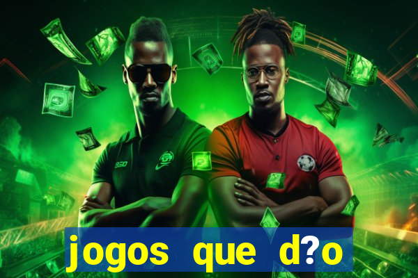 jogos que d?o dinheiro para jogar