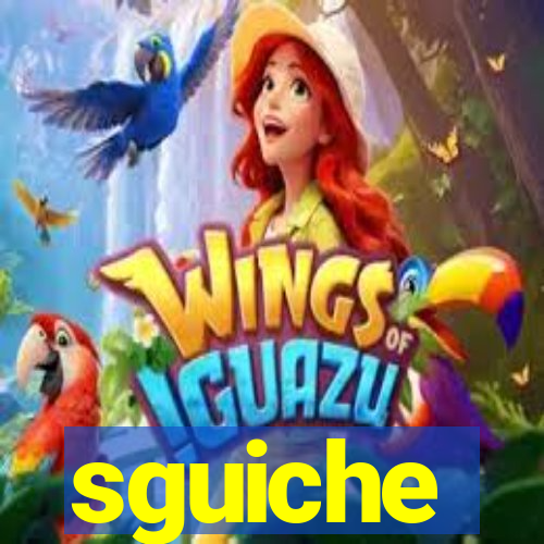 sguiche