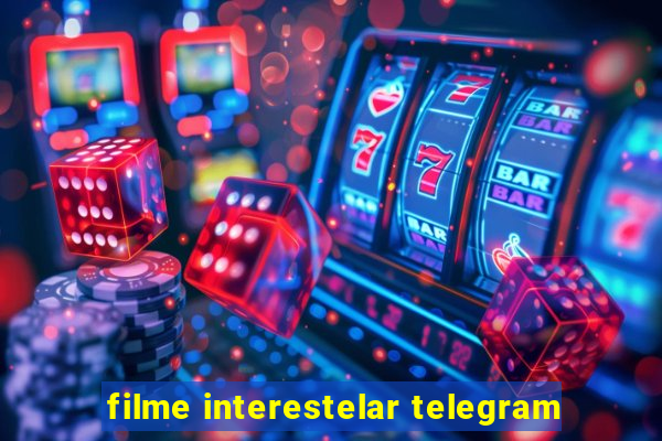 filme interestelar telegram