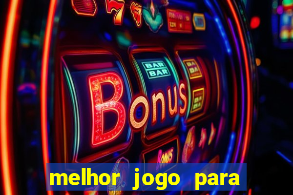 melhor jogo para ganhar dinheiro online