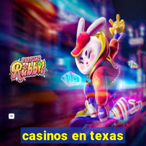 casinos en texas