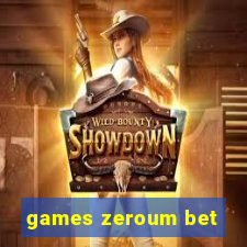 games zeroum bet