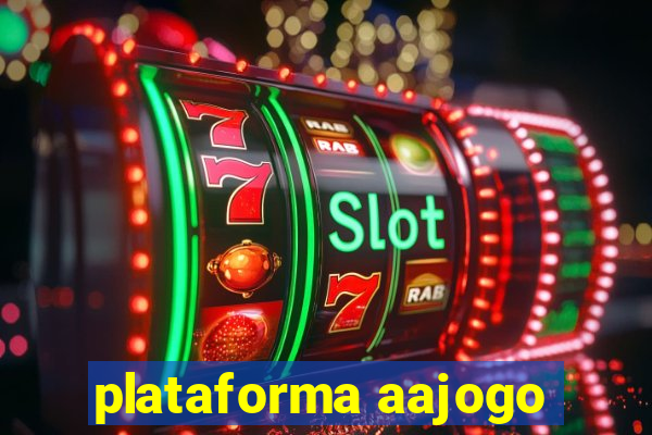 plataforma aajogo